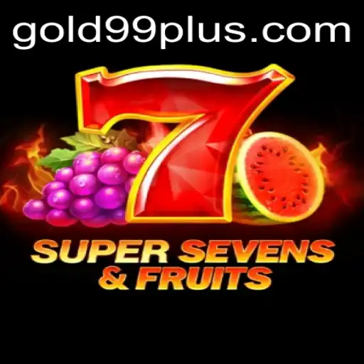 Exploring the Excitement of 7SuperSevensFruits and Unveiling the Strategy of Gold 99