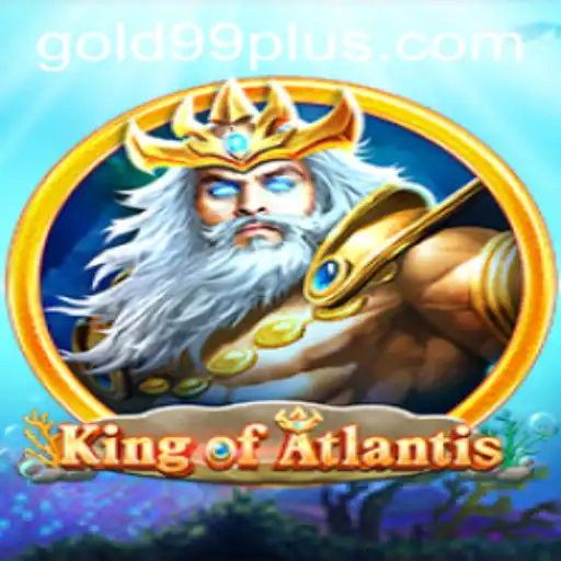 King of Atlantis: Dive into the Depths of Adventure with Gold 99