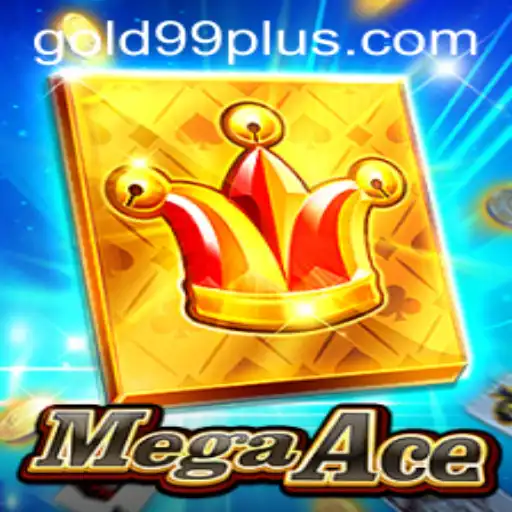 MegaAce: Exploring the Exciting World of Gold 99