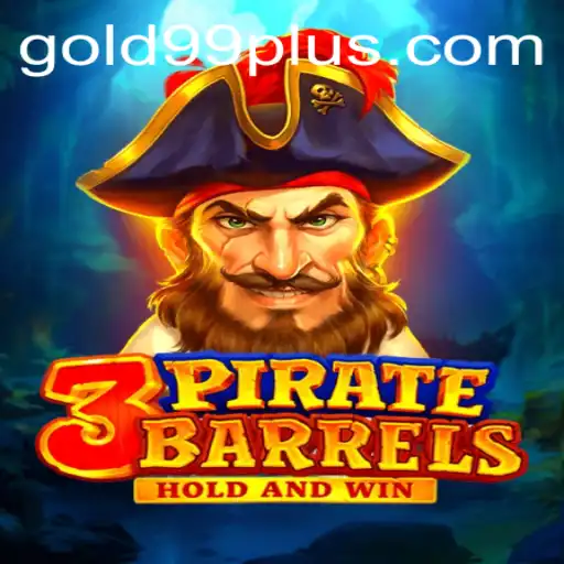 Dive into the Adventure of 3PirateBarrels: Unveiling the Secrets of Gold 99