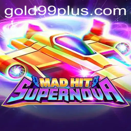 Unveiling MadHitSupernova: The Galactic Frenzy Featuring Gold 99