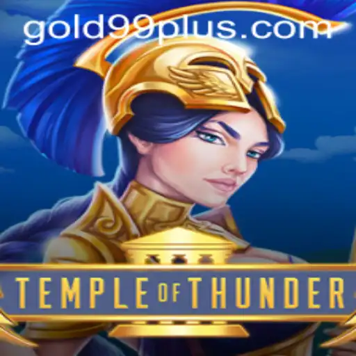 TempleofThunder: An Epic Adventure Awaits with Gold 99
