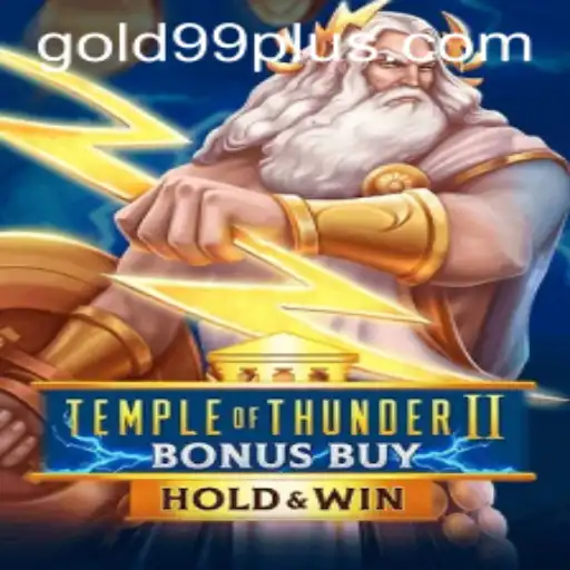 Exploring the Thrills of Temple of Thunder II Bonus Buy: The Gold 99 Quest